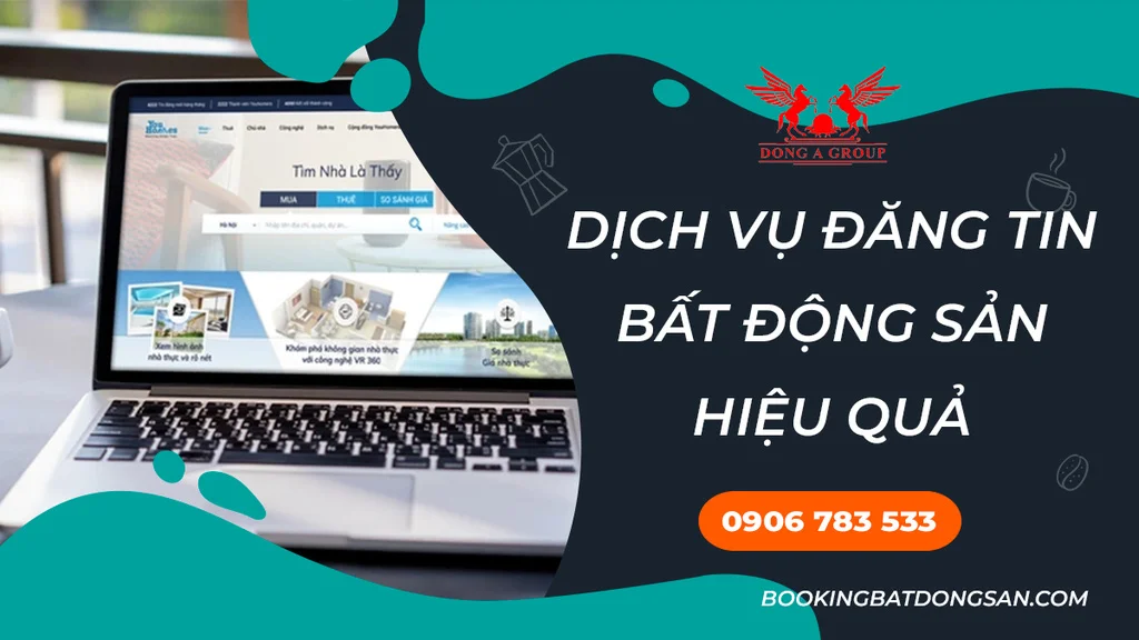 Dịch vụ đăng tin bất động sản tốt nhất