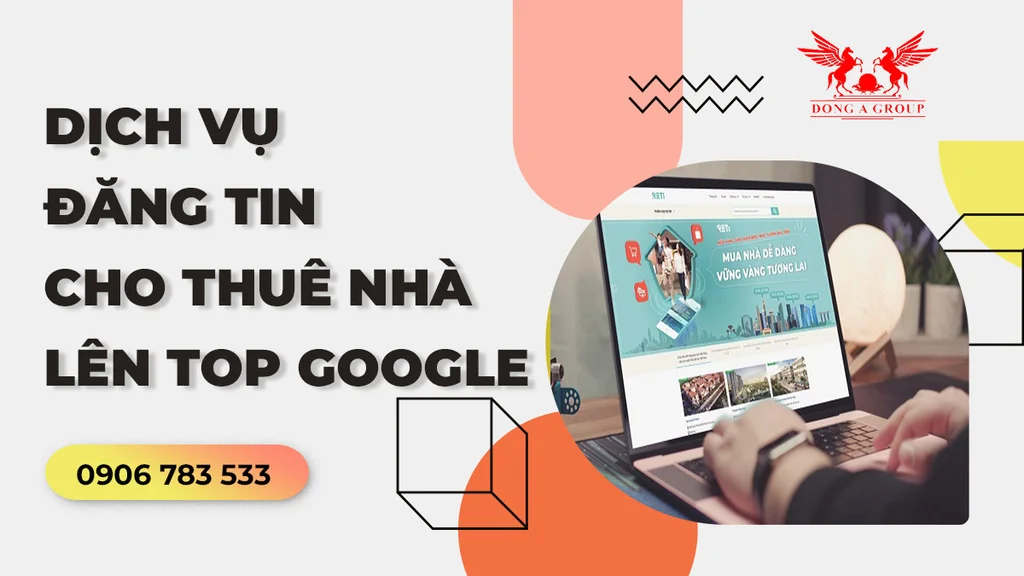 Dịch vụ đăng tin cho thuê nhà lên top google