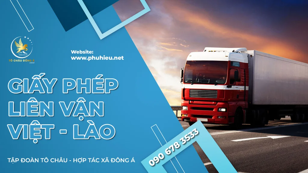 Dịch vụ làm giấy phép liên vận Việt - Lào của Top 68