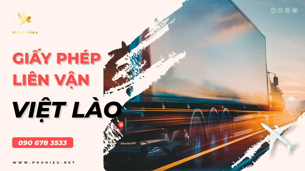 LÀM GIẤY PHÉP LIÊN VẬN VIỆT LÀO ( TRANSIT ĐI LÀO) TOÀN QUỐC