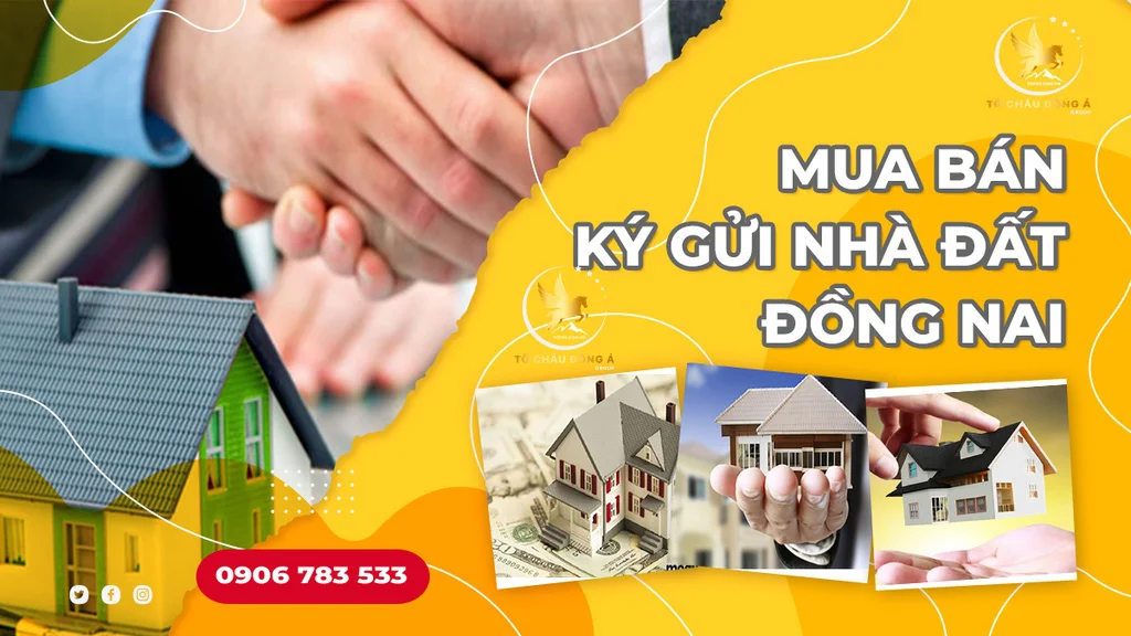 Mua bán ký gửi nhà đất Đồng Nai