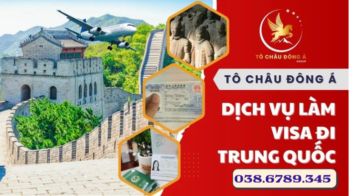 Dịch Vụ Làm Visa Trung Quốc - Hỗ Trợ Tận Nơi Tại Thanh Hóa