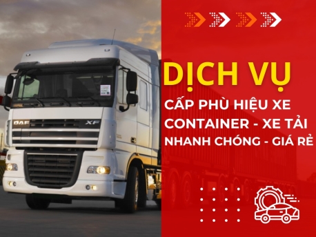 CÔNG TY TÔ CHÂU CHUYÊN CUNG CẤP DỊCH VỤ LÀM PHÙ HIỆU XE CONTAINER TẠI BẮC NINH