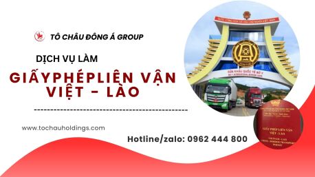 Dịch vụ Giấy phép liên vận Việt - Lào đi Toàn bộ Cửa khẩu nhanh chóng giá rẻ