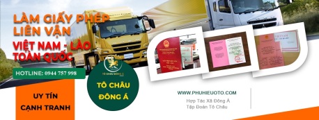 DỊCH VỤ LÀM GIẤY PHÉP LIÊN VẬN VIỆT - LÀO TẠI THỪA THIÊN - HUẾ