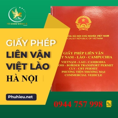 DỊCH VỤ LÀM GIẤY PHÉP LIÊN VẬN VIỆT - LÀO UY TÍN TẠI HÀ NỘI