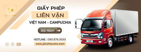 Dịch vụ nhận làm giấy phép liên vận Việt Nam Campuchia giá hot tại TP Cần Thơ