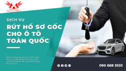 DỊCH VỤ RÚT HỒ SƠ GỐC XE Ô TÔ NHANH SIÊU TỐC TẠI LONG AN