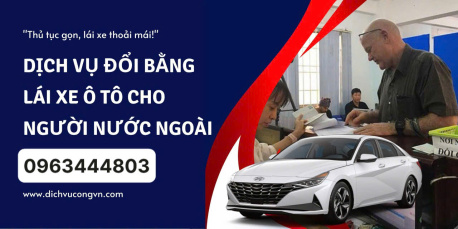 Đổi giấy phép lái xe cho người nước ngoài tại Việt Nam uy tín nhanh chóng ở Nam Định