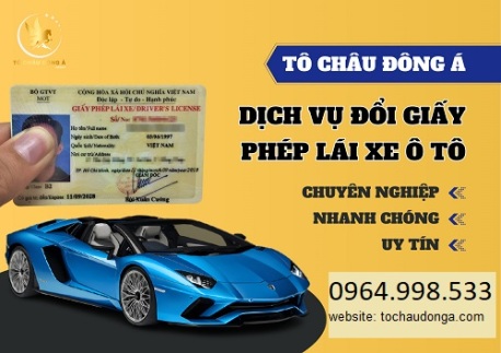 Đổi giấy phép lái xe ô tô tại An Giang phí siêu rẻ chỉ 399k