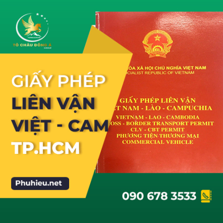 GIẤY PHÉP LIÊN VẬN VIỆT - LÀO - CAMPUCHIA TẠI TP HỒ CHÍ MINH