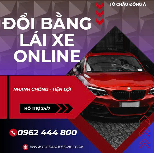 DỊCH VỤ ĐỔI BẰNG LÁI XE Ô TÔ ONLINE UY TÍN TẠI PHÚ THỌ
