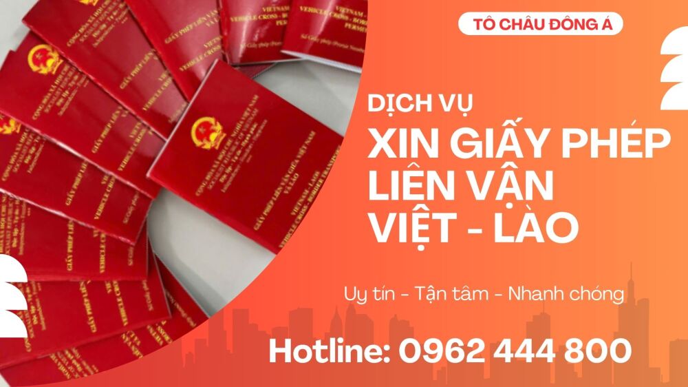 Dịch Vụ Xin Giấy Phép Liên Vận Việt – Lào Uy Tín Tại Đồng Nai