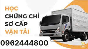 Mở lớp Cấp Chứng Chỉ Sơ Cấp Vận Tải Uy Tín Tại Nghệ An
