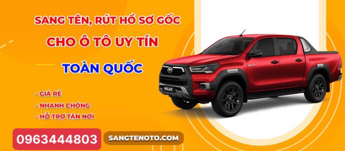 Quảng Ninh rút hồ sơ gốc xe ô tô dịch vụ uy tín đơn giản