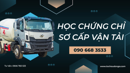 LỚP HỌC CHỨNG CHỈ SƠ CẤP CHO NGƯỜI ĐIỀU HÀNH VẬN TẢI  TRỌN GÓI  CỰC HOT CHO THÁNG 4