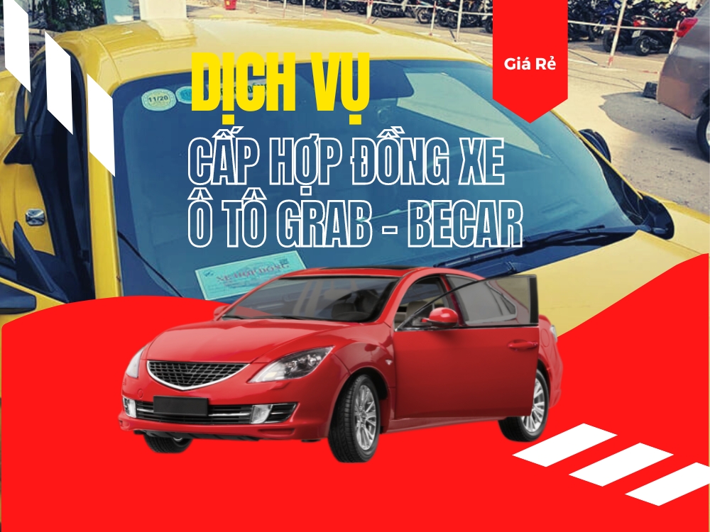 CÔNG TY TÔ CHÂU CHUYÊN CUNG CẤP DỊCH VỤ LÀM PHÙ HIỆU CHẠY GRAP- BE HỒ CHÍ 