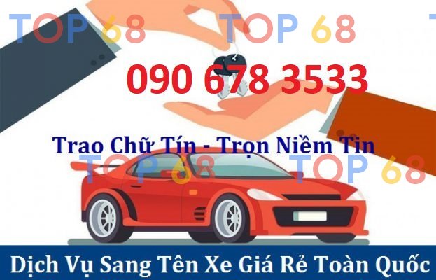 CÔNG TY TÔ CHÂU CHUYÊN CUNG CẤP DỊCH VỤ SANG TÊN Ô TÔ TẠI HÀ NỘI