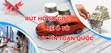 TẠI ĐÂY NHẬN RÚT HỒ SƠ GỐC XE Ô TÔ NHANH NHẤT TOÀN QUỐC, ƯU ĐÃI GIẢM 49% DUY NHẤT HÔM NAY!