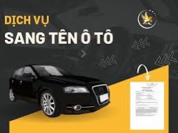 Thủ tục sang tên xe ô tô nhanh chóng, chuyên nghiệp tại Hải Dương