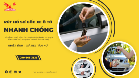 TÔ CHÂU CHUYÊN RÚT HỒ SƠ GỐC XE Ô TÔ GIÁ RẺ NHẤT TRÊN TOÀN QUỐC