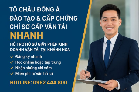 TÔ CHÂU ĐÔNG Á – LIÊN KẾT ĐÀO TẠO CHỨNG CHỈ VẬN TẢI TẠI CÀ MAU