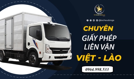 TÔ CHÂU ĐÔNG Á - DỊCH VỤ CẤP GIẤY PHÉP LIÊN VẬN VIỆT LÀO TẠI Bắc Ninh