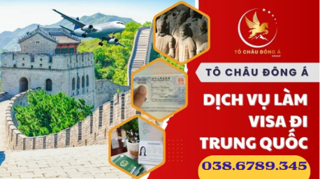 Visa Trung Quốc - Dịch Vụ Hóa Thủ Tục Đơn Giản Tại Long An